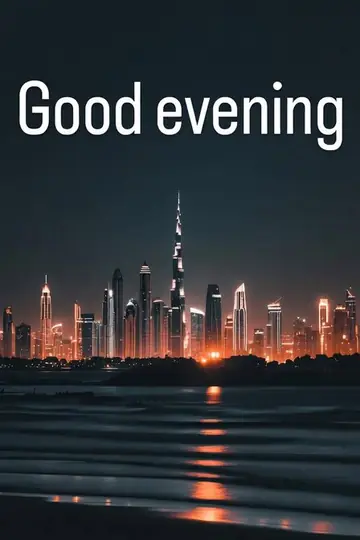 Dubai Good Evening Cityscape